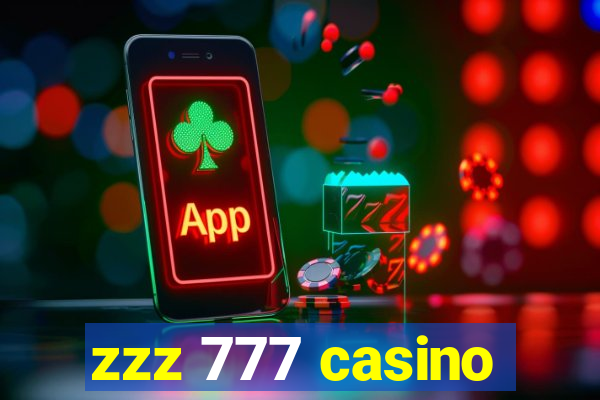 zzz 777 casino